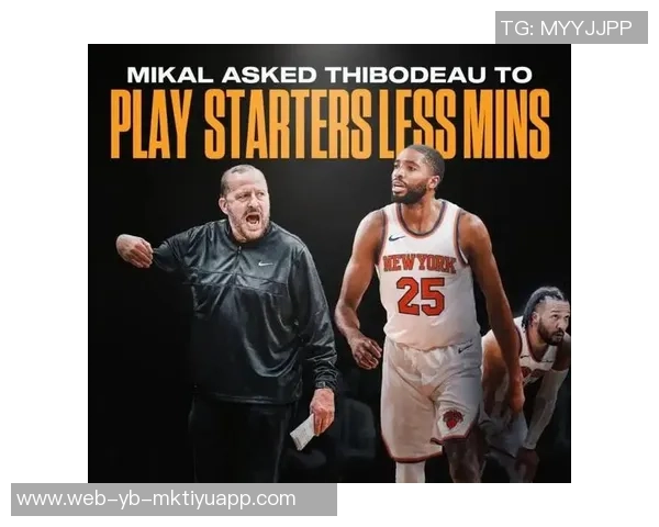 布朗执掌尼克斯后球队蜕变与锡伯杜时代的鲜明对比分析 布朗执掌尼克斯后球队蜕变与锡伯杜时代的鲜明对比分析