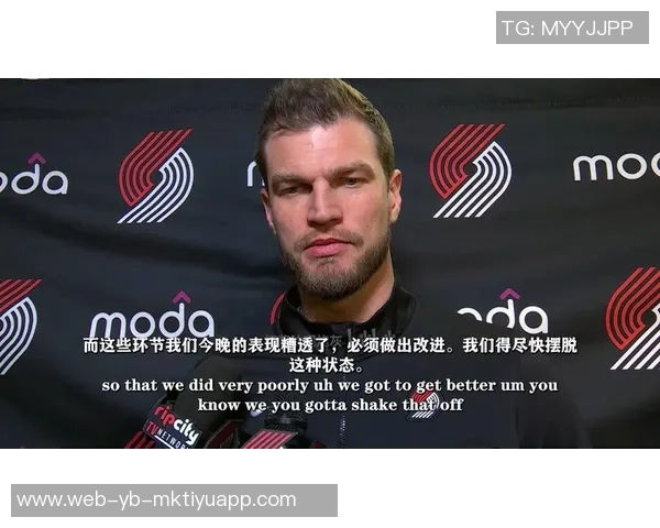 斯普利特谈球队表现强调拼搏精神与得分快感